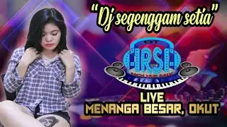 &ldquo;DJ SEGENGGAM SETIA&rdquo;#full DJ #ARSA live Menanga besar, OKu Timur