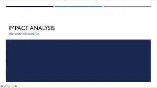 Software Engineering Video 15 - Impact Analysis