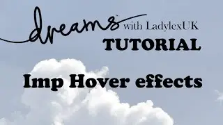 Dreams PS4 Tutorial: Imp hover effects