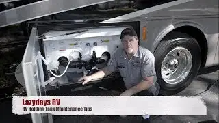 RV Holding Tank Maintenance Tips from a Lazydays RV Service Expert