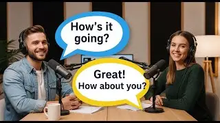 How to Ask and Answer &ldquo;How Are You?&rdquo; Naturally | Slow English Conversation Practice Podcast