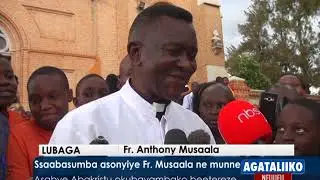 Ssabasumba asonyiye Fr Musaala ne munne