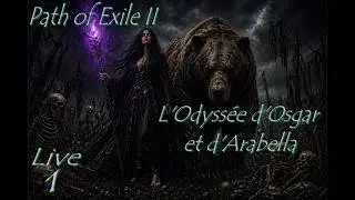 Path of Exile II - L'Odyss&eacute;e d'Osgar et Arabella fr couple live 1