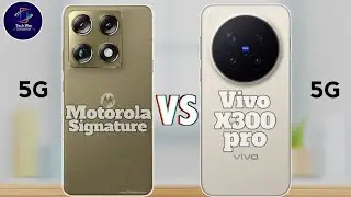 Motorola Signature Vs Vivo X300 Pro Full Comparison 🔥