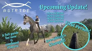 Astride | Upcoming Features! | New Controls/How To Play (Patreon Test Build: 0.3.24.2)