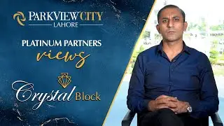 Mian Salman Shares Exclusive Pre-Launch Offers | Crystal Block ParkView City Lahore