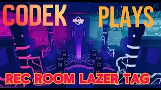 Codek Plays Laser Tag | Rec Room