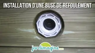 Installation d'une buse de refoulement