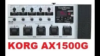 Korg AX1500G multi effects: Crazy sounds, classic FUN!