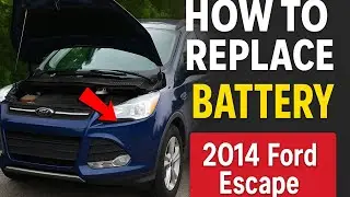 How to replace a Battery in a 2014 Ford Escape .
