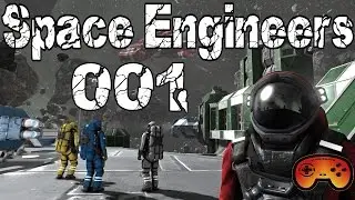Space Engineers #001 Die endlosen Weiten - Space Engineers - German - Deutsch - Gameplay