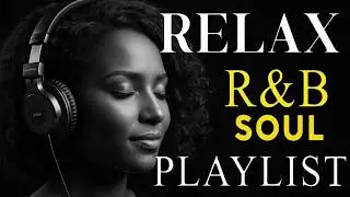 🎶 Soulful R&B Love Songs - Smooth Emotional Chill Vibes to Feel, Heal, and Love Again 💞
