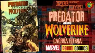 PREDATOR versus WOLVERINE MARVEL comics PANINI M&eacute;xico Full review #851