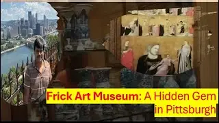 Exploring the Frick Art Museum: A Hidden Gem in Pittsburgh