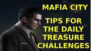 Daily Challenge Tips - Treasure Event - Mafia City