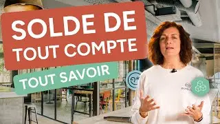 Solde de tout compte - Décryptage
