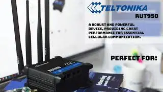 Teltonika RUT950 Perfect for...