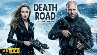 JASON STATHAM & ANGELINA JOLIE : ACTION MOVIE : DEATH ROAD 2 - 4K Action | Thriller | Crime MOVIE