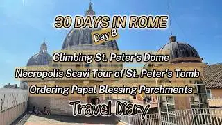 St. Peter's Basilica Dome Climb - Vatican Scavi Necropolis - St. Peter's Tomb - Rome, Italy