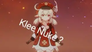 Genshin Impact Klee của t&ocirc;i nuke như n&agrave;o ( Klee Nuke f2p )