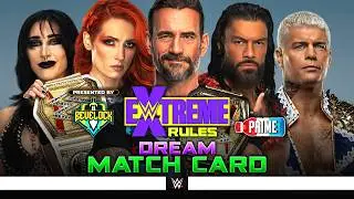 WWE Extreme Rules 2026 - Dream Match Card