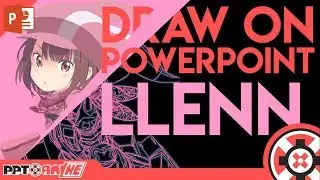 Draw LLENN (Kohiruimaki Karen) On PowerPoint 2016 | PPTXanima | PPTXaniME