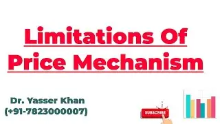 Limitations Of Price Mechanism