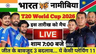 IND vs NAM T20 World Cup 2026 Match Preview | India vs Namibia Playing 11, Time, Venue, Live Details