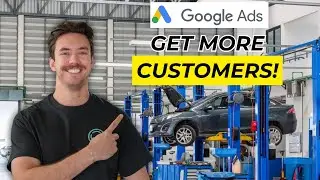 How to Set Up and Run Google Ads for an Auto Shop! (FULL STEP-BY-STEP GUIDE!)