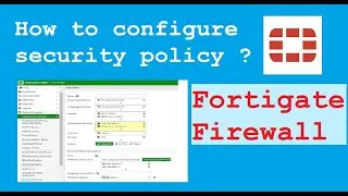 Настройка политики брандмауэра Fortinet | Межсетевой экран FortiGate
