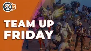 🔴 LIVE Team Up Friday 🤝 Overwatch 2🔥🖐️