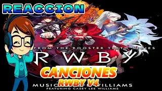 Reacción a las CANCIONES de RWBY VOLUMEN 4 + Tier List
