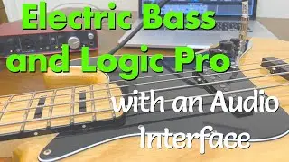 Electric Bass с Logic Pro и аудиоинтерфейсом