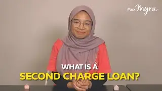 #askmyra  || What Is Second Charge? Second Charge Loans EXPLAINED!