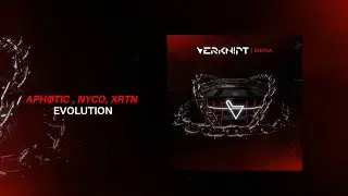APH&Oslash;TIC, NYCO, XRTN - Evolution [Verknipt Records] | Official Visualizer