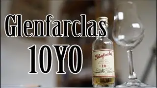 Single malt: Glenfarclas 10YO