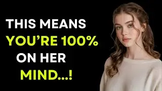 You Think She Doesn&rsquo;t Like You&hellip; But If You Notice THIS, She&rsquo;s Deeply Thinking About You Nonstop