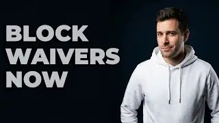 What Are The Best Waiver Blocking Strategies?