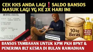 CEK LAGI KKS ANDA❗️SALDO BANSOS CAIR KE 2X ❗️BANSOS TAMBAHAN UNTUK KPM PKH BPNT & PENERIMA BLT KESRA