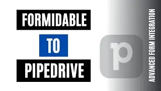 How to Integrate Formidable to Pipedrive Easily | Best WordPress Plugin