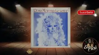 Rosa Morena - Ese señor (LP COMPLETO)