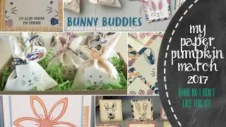 March 2017 My Paper Pumpkin Kit | Ohhh No I don't like this one!!!!