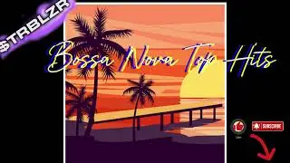 Bossa Nova Top Hits Megamix