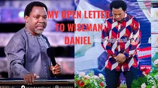 ОТКРЫТОЕ ПИСЬМО ПРОРОКА Т. Б. ДЖОШУА МУДРЕЦУ ДАНИИЛУ @wisemandanielministries @johnchiministries