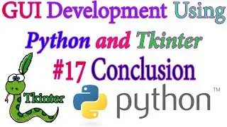 Concluding the Tkinter Tutorial Series  - Python GUI using Tkinter In Hindi #17