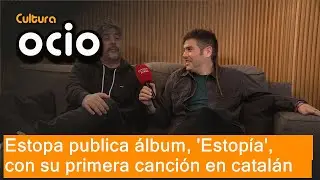 Estopa publica &aacute;lbum, 'Estop&iacute;a', con su primera canci&oacute;n en catal&aacute;n