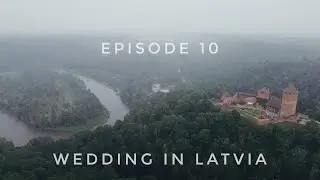 Episode 10. Wedding in Latvia