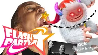 BEING ANNOYING AS MIKKO  || Flash Party 1V1 Quick Match