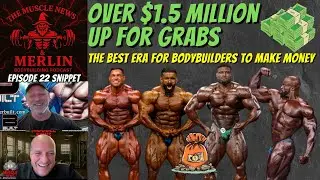 Over $1.5 million up for grabs - The best era for pro bodybuilders to make money!