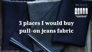 PSA: 3 places I would buy pull-on jeans FABRIC | + 2 bonus spots! | Crescendo Jeans sewing pattern